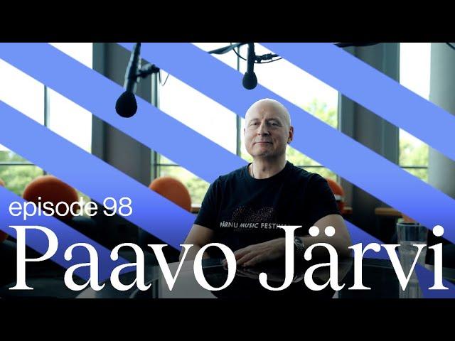 Conductor Paavo Järvi • Living The Creative Life