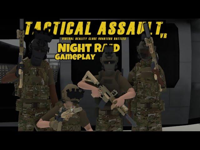 Tactical Assault VR 5 Man Team Night Raid #tacticalassaultvr