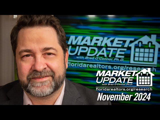 Florida Realtors® Florida Housing Market Update: November 2024