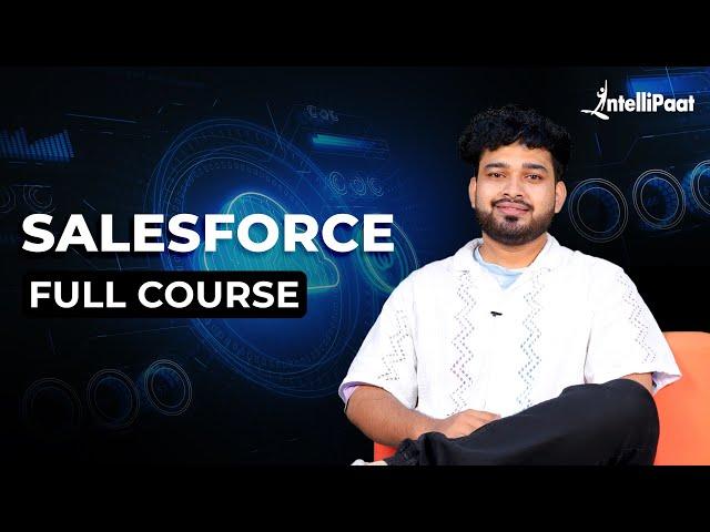 Salesforce Training | Salesforce Full Course | Salesforce Tutorial for Beginners | Intellipaat