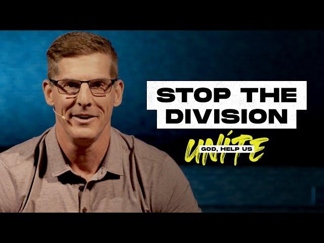 Stop the Division - God, Help Us Unite