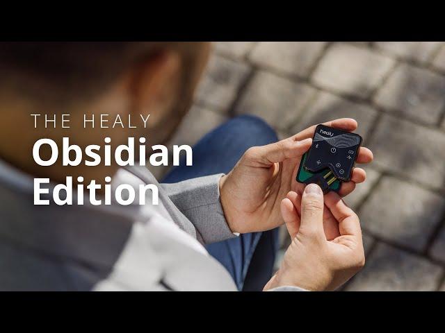 Healy Obsidian Edition: Welcome the Extraordinary!