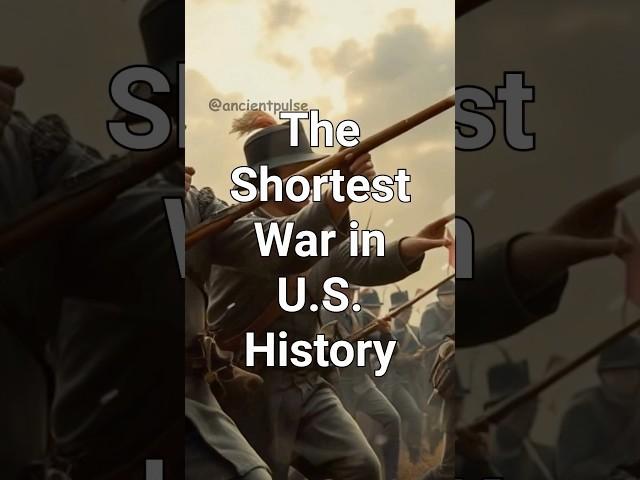 The Bizarre Story of America’s Shortest War