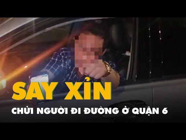 Lập biên bản tài xế ô tô say xỉn, chửi người đi đường ở quận 6