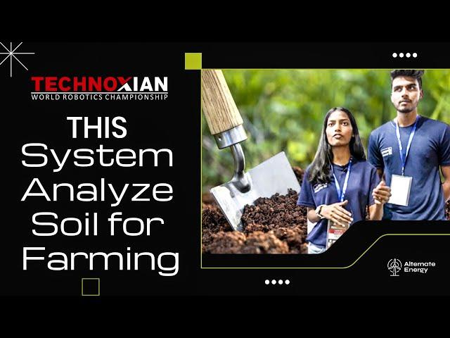 This system analyze soil for farming | Innovation Contest | Technoxian WRC 2022