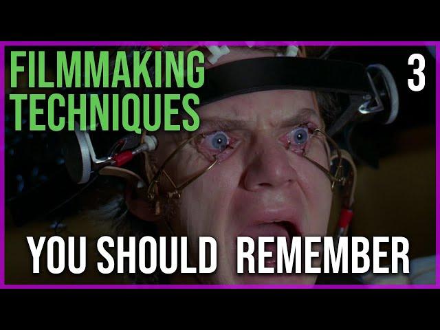 FILMMAKING TECHNIQUES Filmmakers Should Remember #3