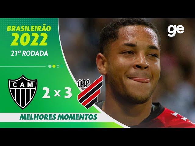 ATLÉTICO-MG 2 X 3 ATHLETICO-PR | MELHORES MOMENTOS | 21ª RODADA BRASILEIRÃO 2022 | ge.globo