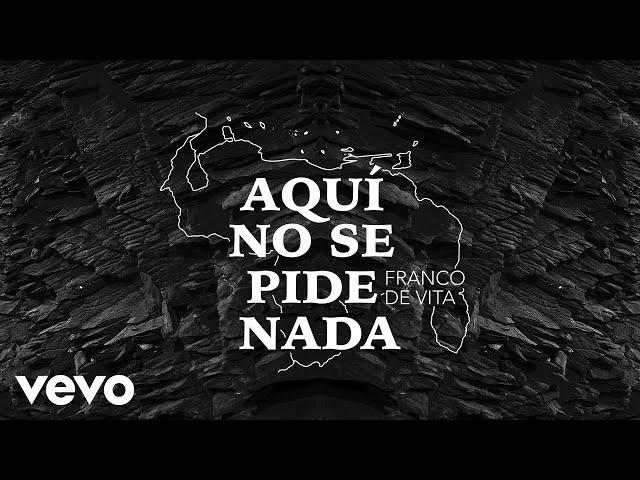 Franco de Vita - Aquí No Se Pide Nada (Audio)