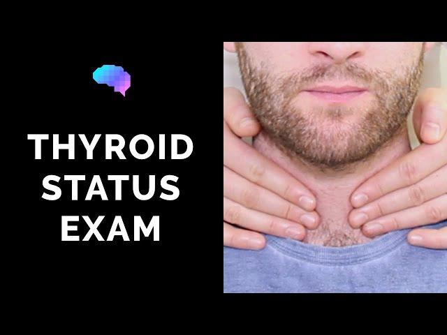 Thyroid Status Examination - OSCE Guide | UKMLA | CPSA