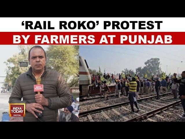 Punjab Farmers Stage Rail Roko Protest, Demand MSP Legal Guarantee | India Today