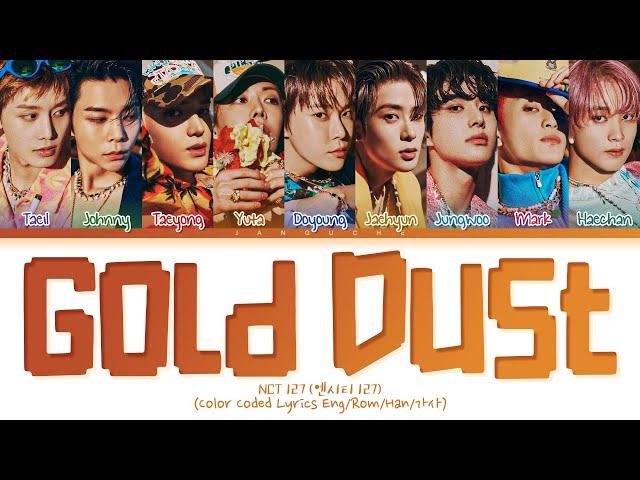 NCT 127 (엔시티 127) - "Gold Dust (윤슬)" (Color Coded Lyrics Eng/Rom/Han/가사)