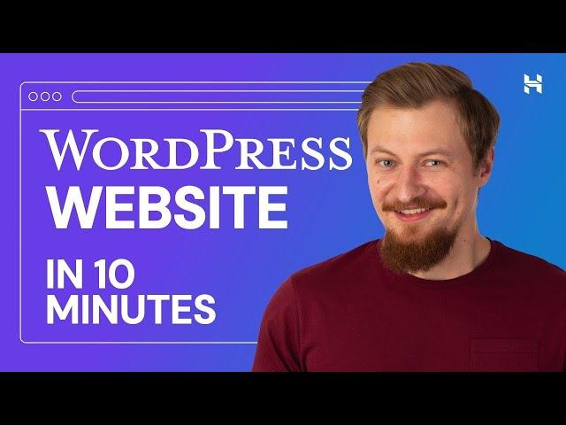 How to Create a WordPress Website in 10 Minutes Using Hostinger