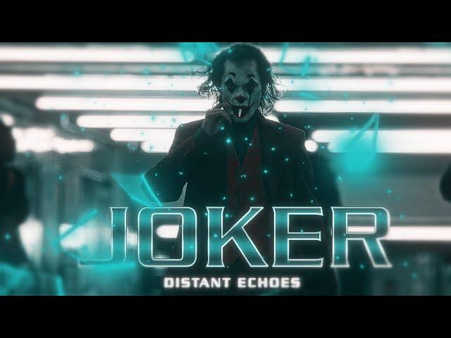 4k Joker Edit - The Joker 2019 - Arthur Fleck | Distant echoes #edit