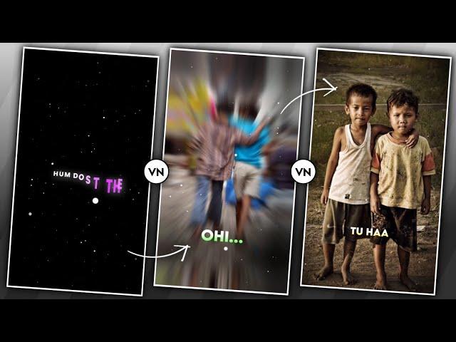  Friendship Status Video Editing In Vn App | Best Friend Status Video Editing