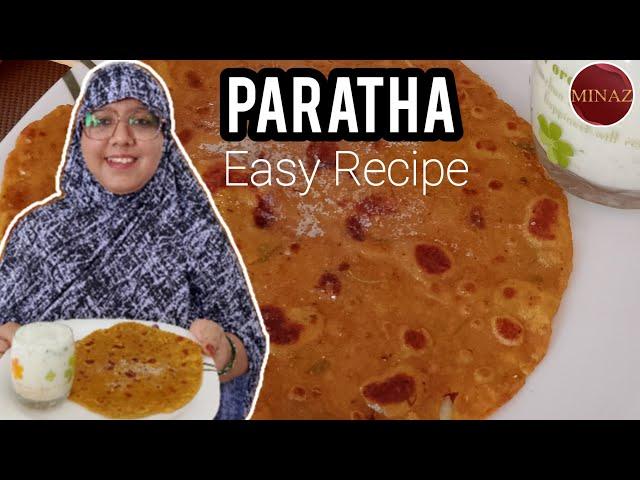 Paratha Easy Recipe - MINAZ SHAIKH RECIPES #recipe #paratha #paratharecipe #easyrecipes #youtube