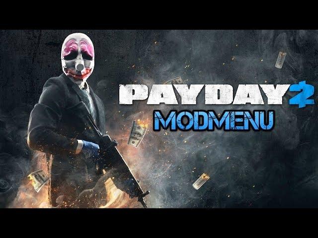 PAYDAY 2 MODMENU UPDATE  BY THE3DREAL (UNDETECTED)(2018)