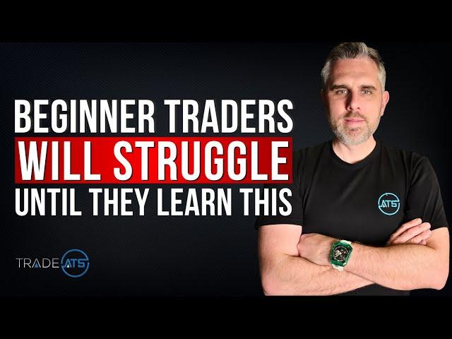 BEGINNER Traders Will STRUGGLE Until They Learn This - 2024 Master Pattern WINNING Strategy