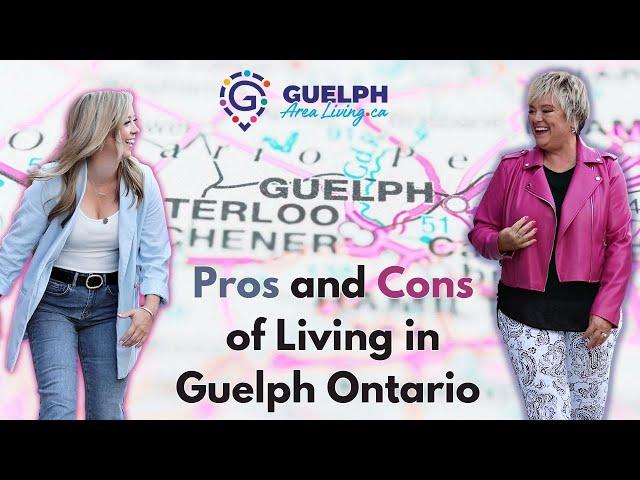 Pros and Cons of Living in Guelph Ontario