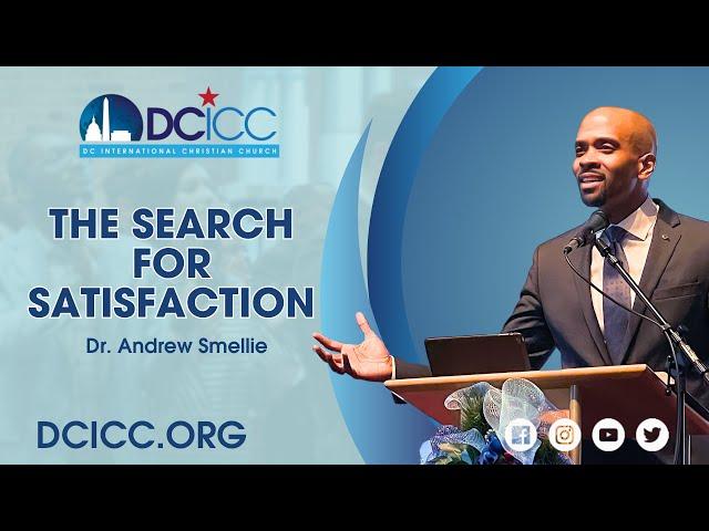 The Search for Satisfaction by Dr. Andrew Smellie