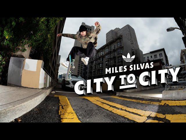 Miles Silvas "City to City" adidas Part