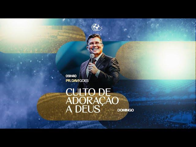 CULTO DE ADORAÇÃO A DEUS  - PR. DAVI GOES - 29/09/2024