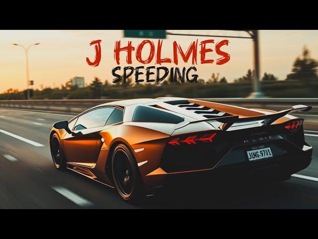 "J Holmes - Speeding (Official Music Video)  [Explicit]"