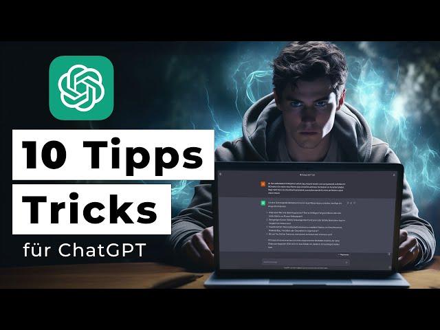 10 ChatGPT Tipps & Tricks, die Beginner zu Profis machen! (2023)