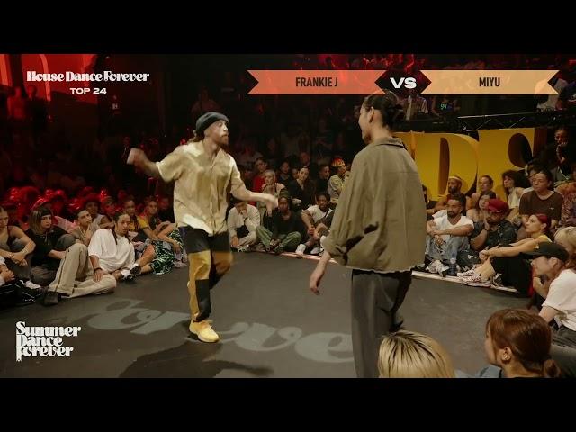 Frankie J vs Miyu TOP 24 House Dance Forever | Summer Dance Forever 2024