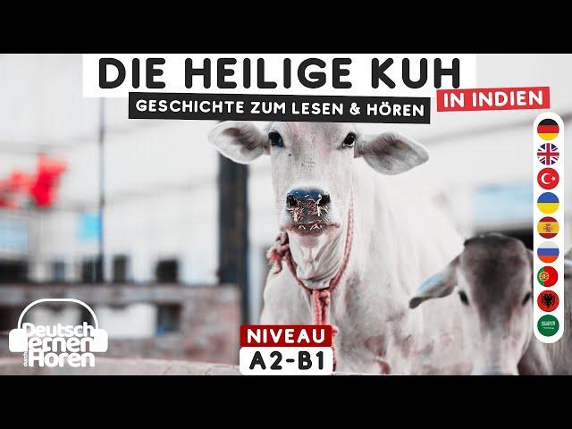 #876 Die heilige Kuh in Indien - Geschichte zum Lesen & Hören - Deutsch lernen durch Hören  A2-B1