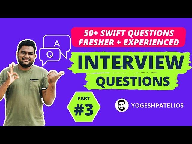 Part - 3 :- 50+ Best iOS Swift Interview Questions and Answers in Hindi for 2020.