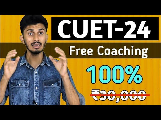 CUET 2024 Free Coaching Classes Study Materials Mock Tests | Free Free Free