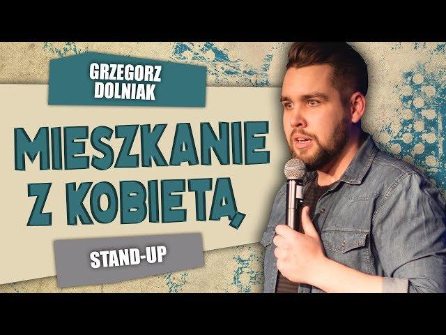 Grzegorz Dolniak - MIESZKANIE Z KOBIETĄ