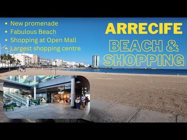 Arrecife  (Beach & Open Mall Shopping)