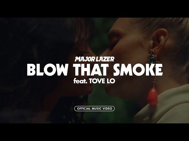 Major Lazer - Blow That Smoke (feat. Tove Lo) [Official Music Video]