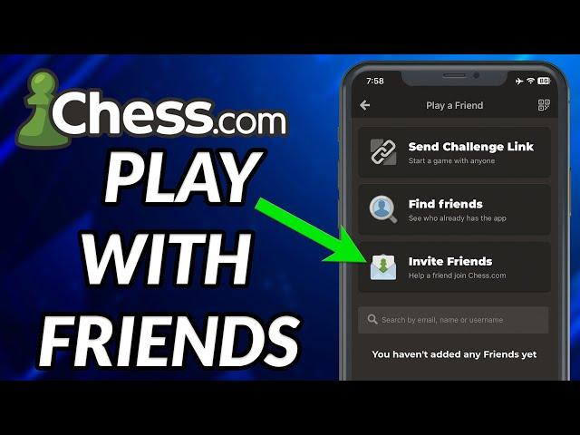 How To Play With Friends On Chess.com