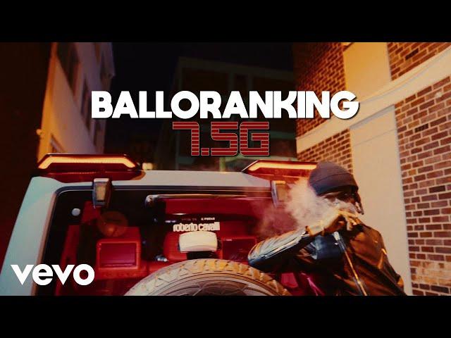 Balloranking - 7.5G (Official Video)