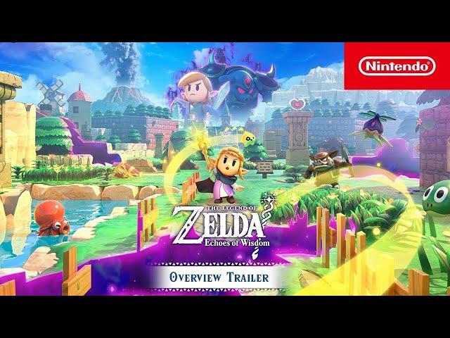 The Legend of Zelda: Echoes of Wisdom - Overview Trailer - Nintendo Switch (SEA)