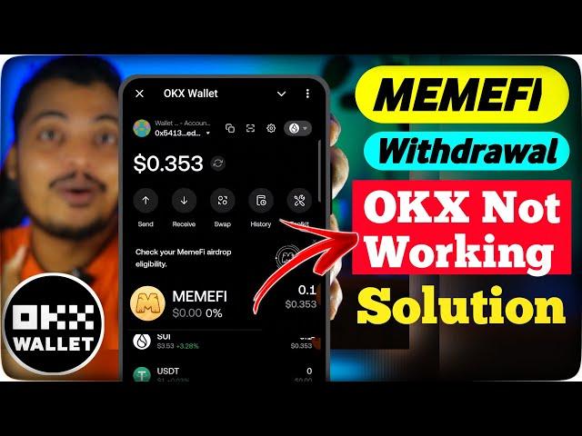 Memefi Withdrawal Problem || Memefi Claim OKX Wallet Not Working || OKX Web 3 Wallet Not Opening 