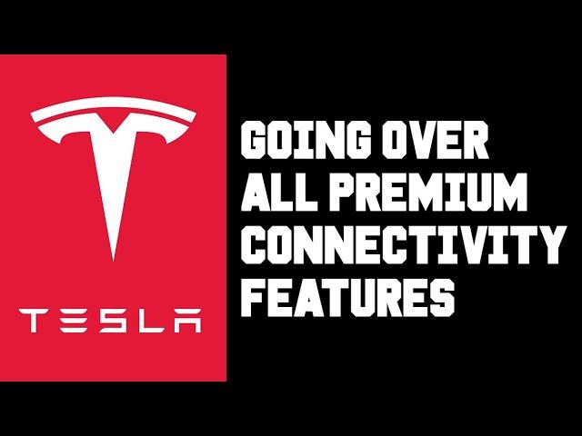 Tesla Premium Connectivity Features Explained - Complete Guide To Premium Connectivity Subscription