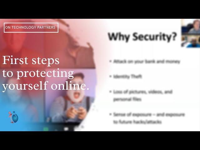 First Steps for Protecting Yourself Online.