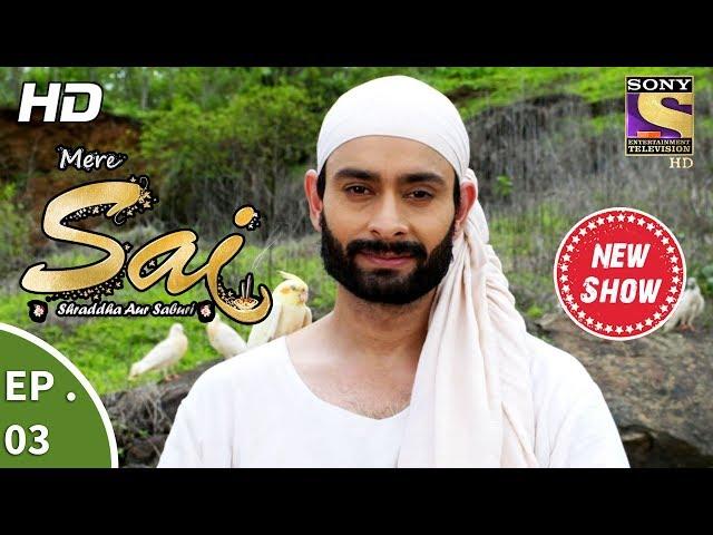 Mere Sai - मेरे साईं - Ep 03 - 27th September, 2017