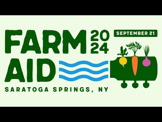 Farm Aid 2024 on Sept. 21 in Saratoga Springs, New York – On Sale Now