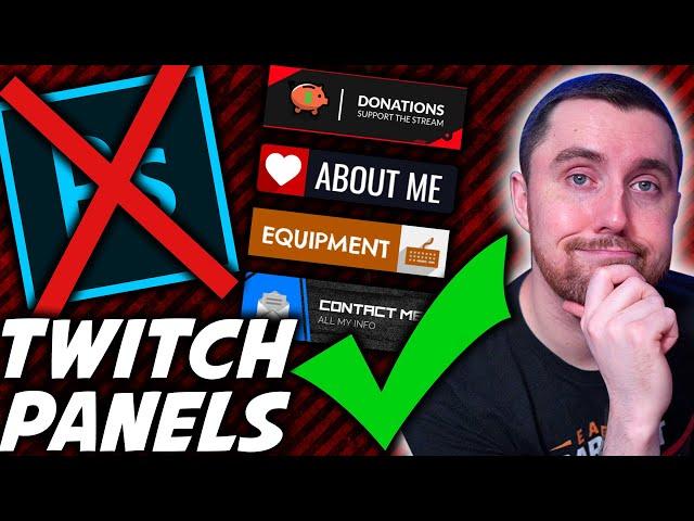 How To Make Custom Twitch Panels Without Photoshop!