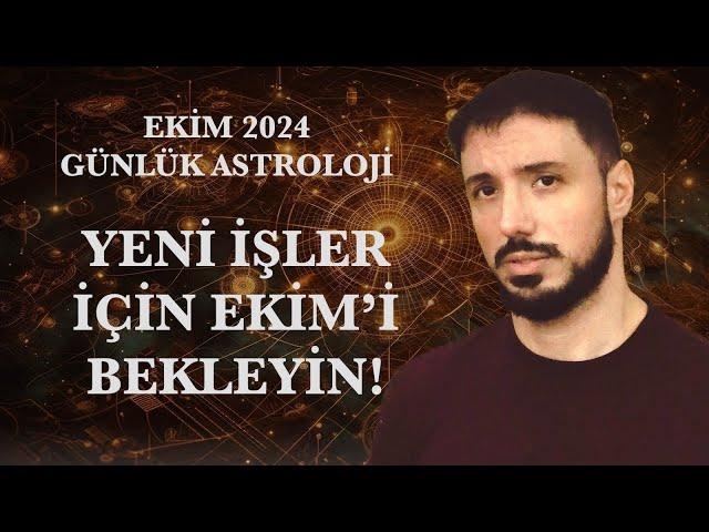 YENİ İŞLER İÇİN EKİM’İ BEKLEYİN! EKİM AYI GÜNLÜK ASTROLOJİ