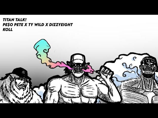 PE$O PETE x TY WILD x DIZZYEIGHT - TITAN TALK! (OFFICIAL LYRIC VIDEO) [ATTACK ON TITAN]