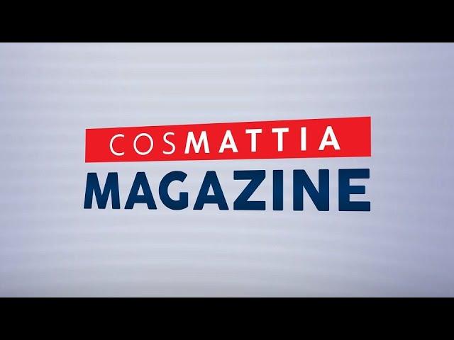 Nasce "CosMattia Magazine", ogni SABATO alle 12! [Promo]