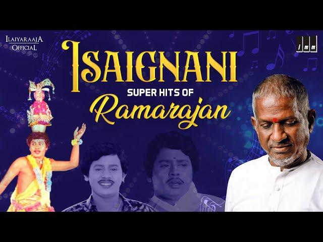 Isaignani Super Hits of Ramarajan | Ilaiyaraaja | 80s & 90s Hits | Tamil Evergreen Songs