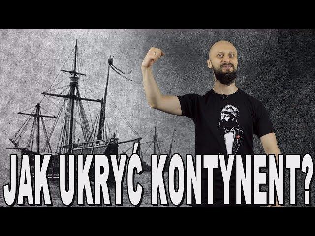 Jak ukryć kontynent? - historia odkryć geograficznych. Historia Bez Cenzury