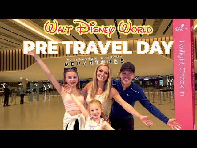 Walt Disney World Pre Travel Day Vlog | Virgin Atlantic Twilight Check In Manchester Airport Aug 24