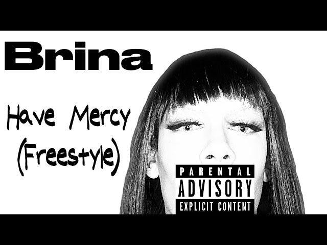 Have Mercy (Freestyle) - BRINATVS